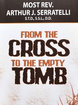 cover image of From the Cross to the Empty Tomb